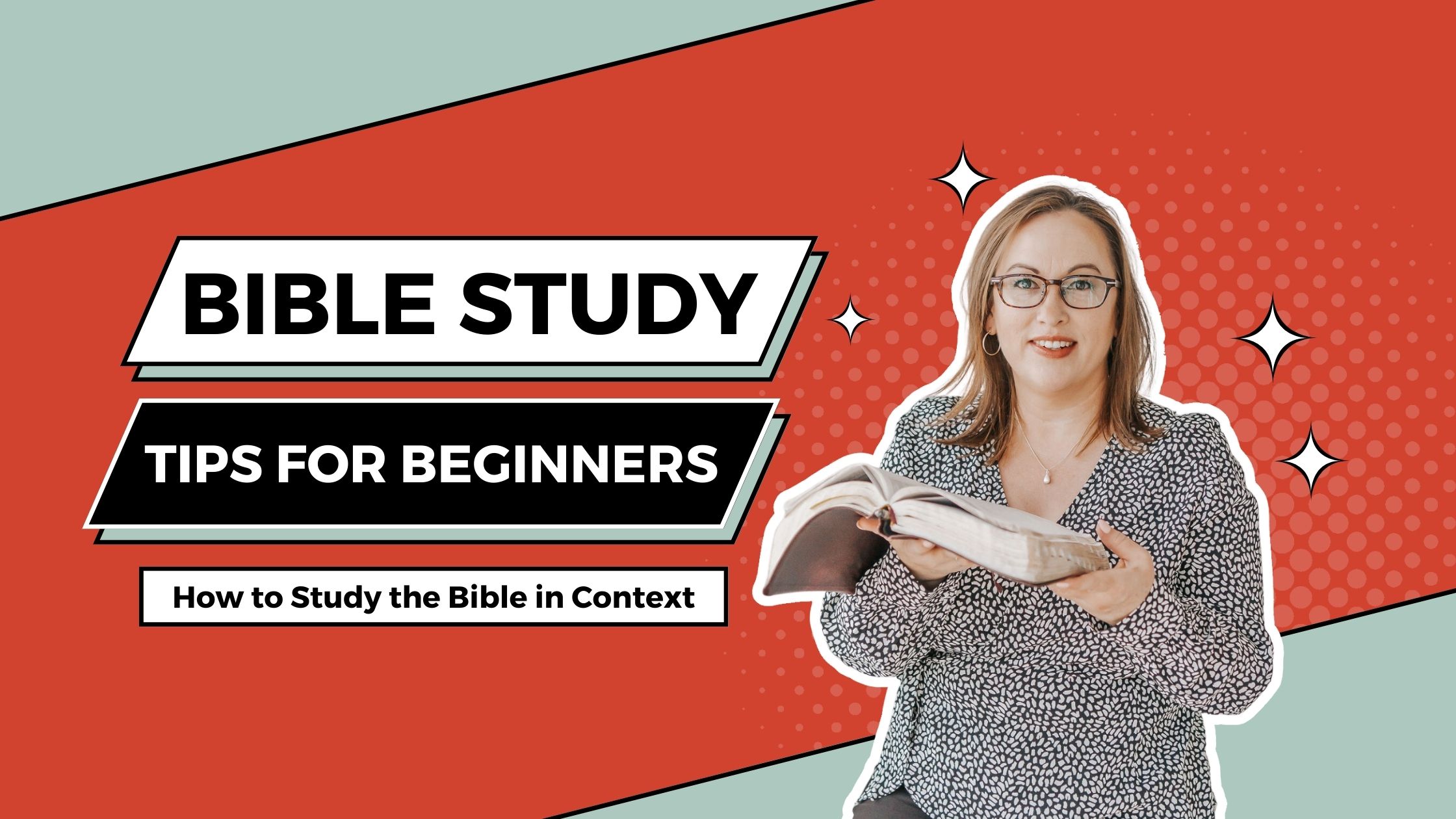 Bible study tips for beginners How to study the Bible in Context with Jana Carlson