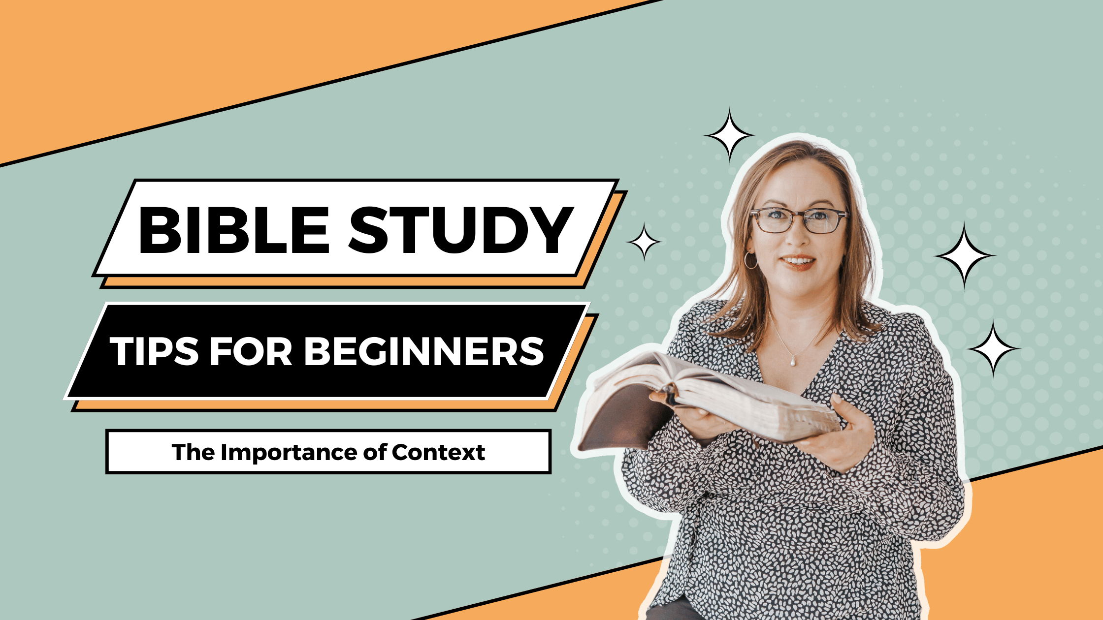 Bible study tips for beginners—the importance of context with Jana Carlson holding a Bible