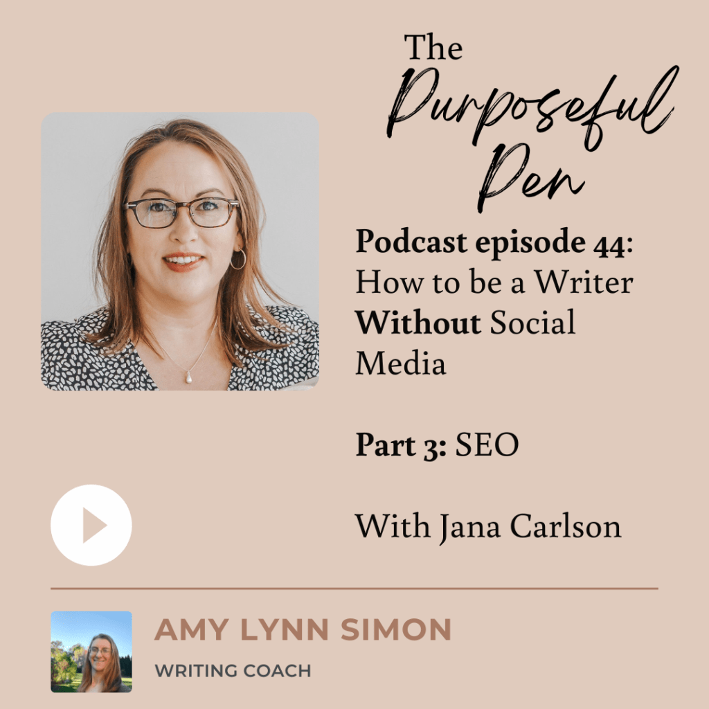 The Purposeful Pen Podcast episode with Jana Carlson about SEO