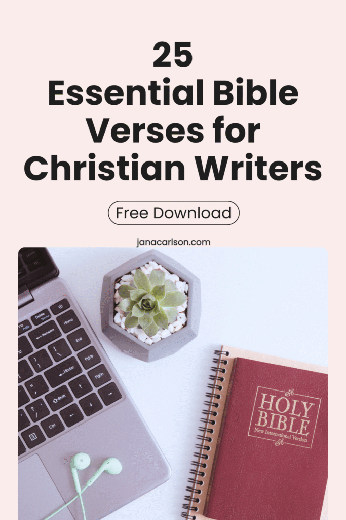 25 Essential Bible Verses for Christian Writers